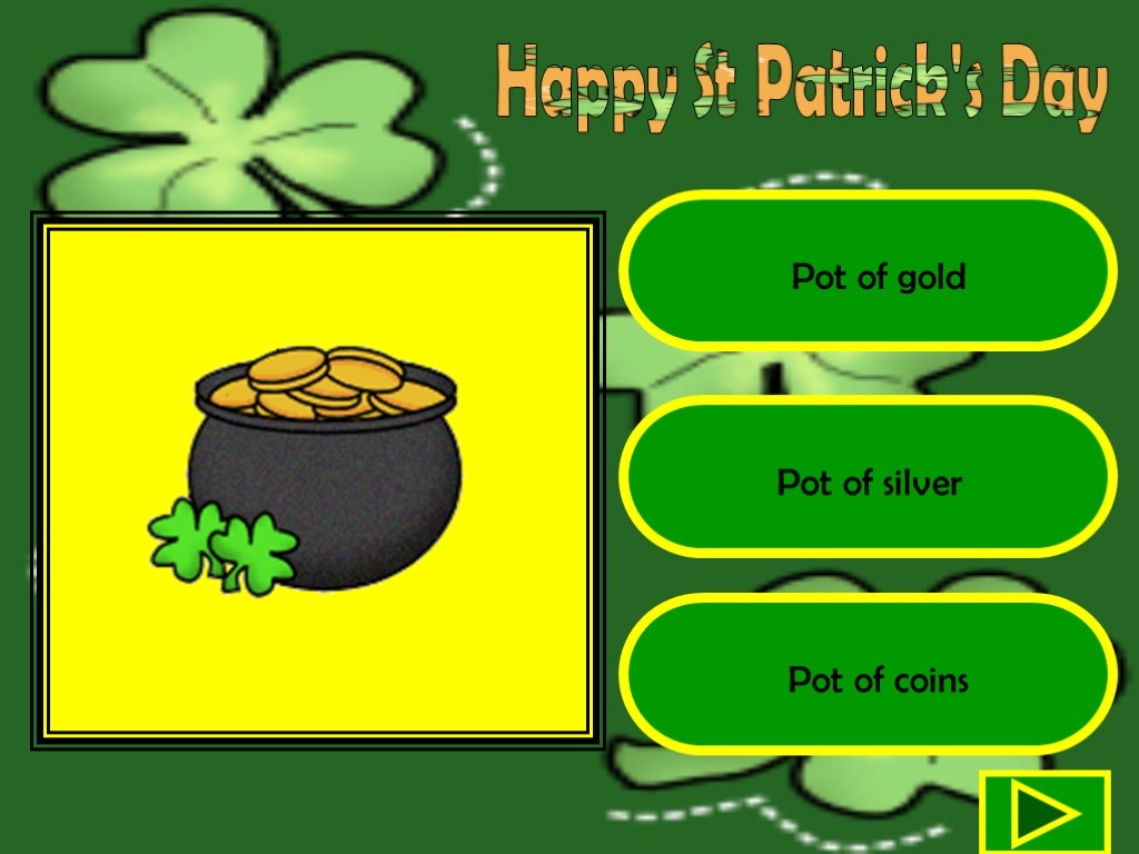 Happy St Patrick's Day Pot of gold Pot of silver Pot of coins
